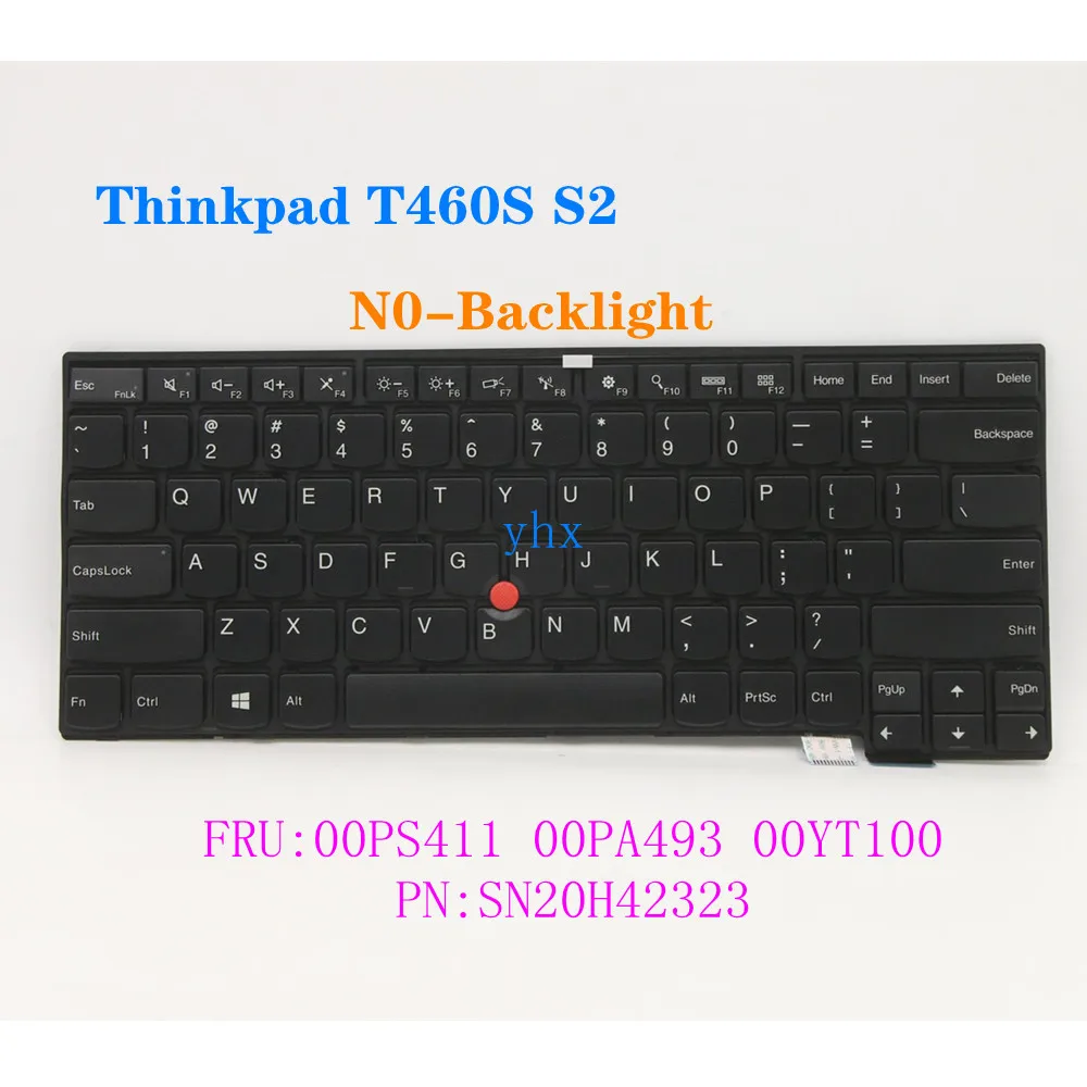 Nov Original za Lenovo ThinkPad T460S T470S S2 2. NAS angleško Tipkovnico, NE Osvetljen FRU 00PA411 00PA493 SN20H42323